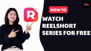 How To Watch ReelShort Series For Free 2025 (100% Working)