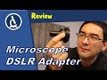 🔬 Review of a DSLR to microscope adapter | Amateur Microscopy