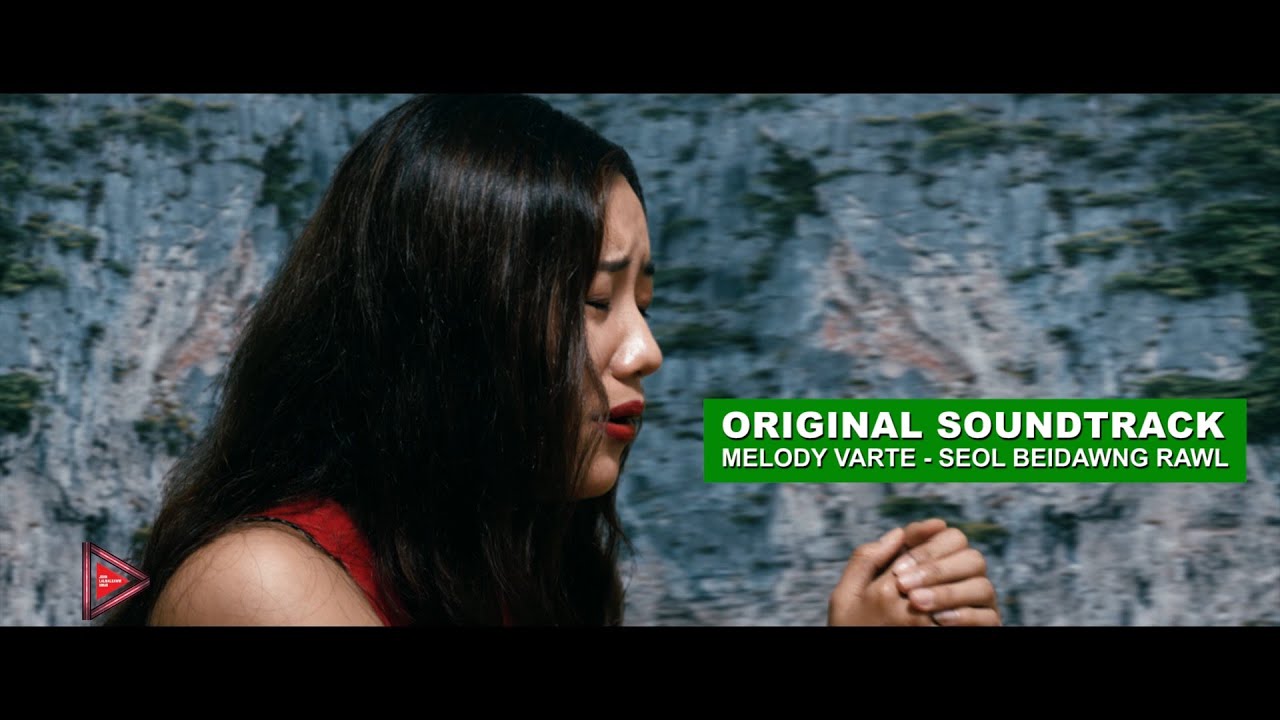 Original Soundtrack  Seol beidawng rawl   Melody Varte