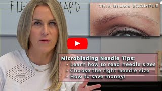 Microblading Needle Selection simplified