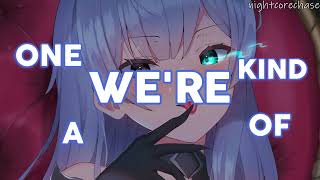Nightcore - One of a Kind (Lyrics)