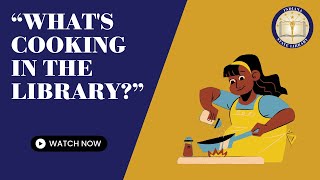 What's Up Wednesday: What's Cooking in the Library?