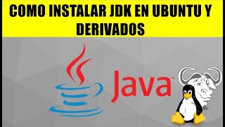 COMO INSTALAR JDK 13 EN UBUNTU Y DERIVADOS