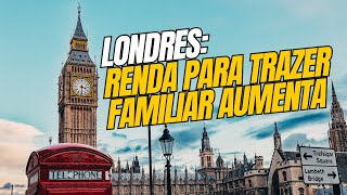 Vai ficar mais difícil trazer dependentes para Londres