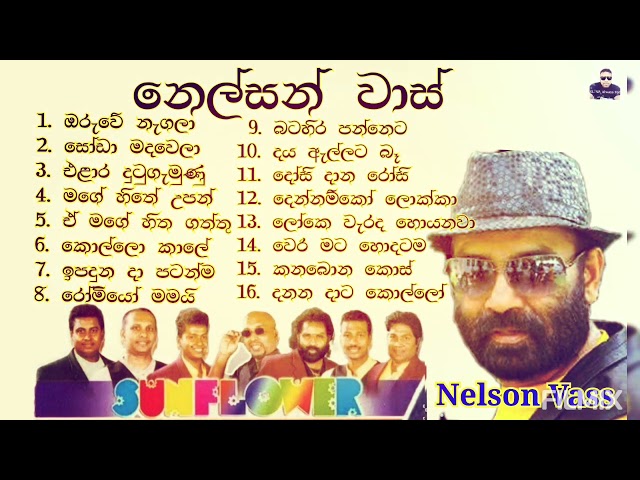 Nelson Vass Best Of Collection |  නෙල්සන් වාස් | ජනප්‍රිය ගීත එකතුවක් | Sunflower With Nelson Vass class=