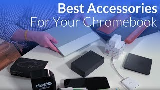 Great Accessories For Your Chromebook