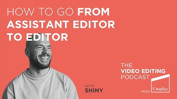 This is how to go from Assistant Editor to Editor | The Video Editing Podcast Ep.5