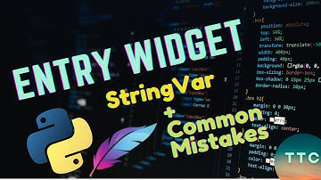 Python Tkinter - StringVar in Entry Widget and Common Mistakes