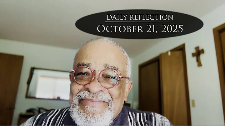 2025 10 21 Reflection 474