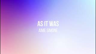 Aime Simone - As It Was [Harry Styles Cover] (Lyrics)