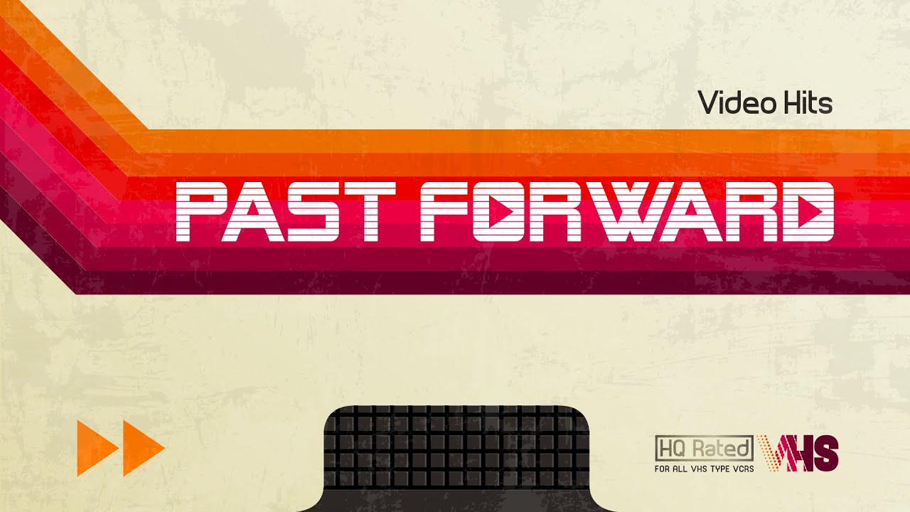 Past Forward | Intro