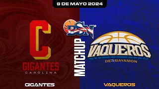 Gigantes de Carolina vs. Vaqueros de Bayamón - BSN2024