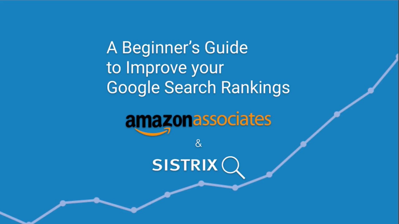 Amazon associates webinar a beginner s guide to improve your google
