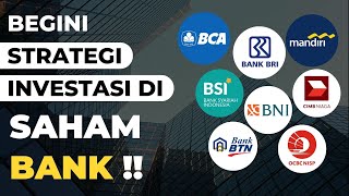 Strategi Investasi Di Saham Bank | Saham Bank Series Eps 21