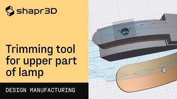 Trimming tool for upper part of lamp | Shapr3D Design for Manufacturing