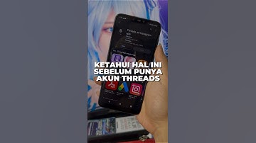 Hal yang Harus Kamu Ketahui Sebelum Punya Akun Threads