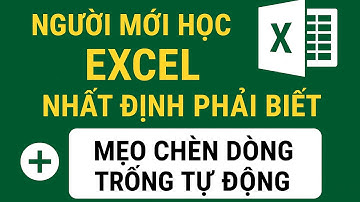 Người Mới Học Excel Nhất Định Phải Biết: Mẹo Chèn Dòng Trống Tự Động #exceltips 