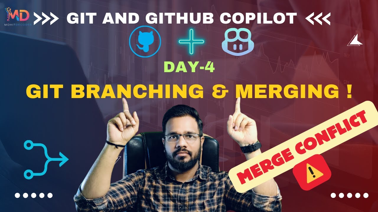 GitHub Copilot Day 4 💻 | Switch, Merge & Resolve Conflicts 🚀 | Mohit ...