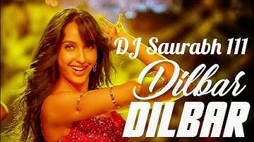 Dilber dilbar_old is gold (Hard bass Remix)By DJ Saurabh 111