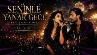 Seni̇nle Yanar Gece 🔥 Milyonların Eşlik Edeceği Düet Canlı Konser Atmosferi