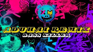 Download Lagu ADUHAI REMIX |BAS KILLER_REMIX|VIRAL_TIKTOK MP3 Download Lagu ADUHAI REMIX |BAS KILLER_REMIX|VIRAL_TIKTOK MP3