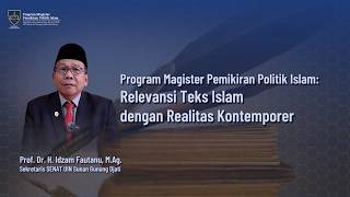 Program Magister Pemikiran Politik Islam: Relevansi Teks Islam dengan Realitas Kontemporer