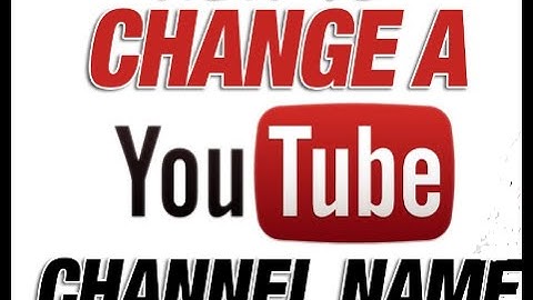 How To Change Your Youtube Channel Name Easily (2016) | Change Youtube Username