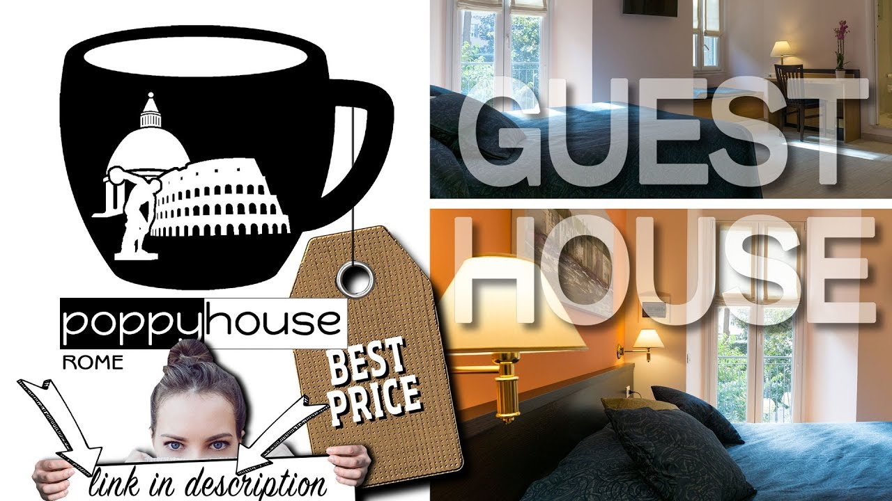 Poppy House - Guest House in Roma - YouTube