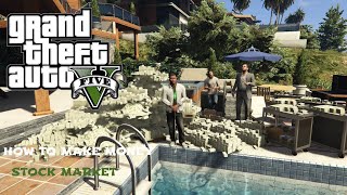 GTA 5 How To Make Money With Stock Market