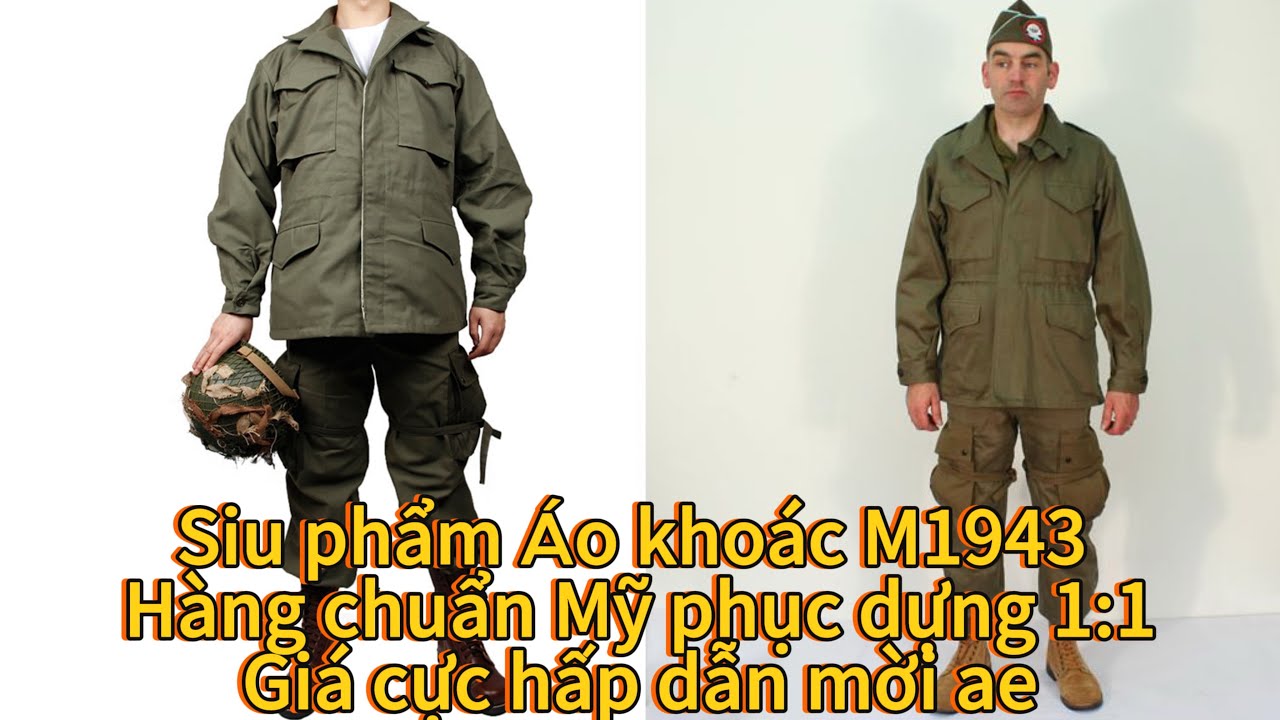 [17-10_25]Siu phẩm Áo M1943 do Mỹ sx Reppro 1:1 như bảng zin mà giá cực rẻ mời ae-sdt 0909765165 Nam