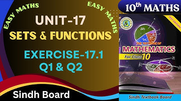Exercise-17.1 Q1 & Q2 Complete Chap-17(Sets and Function) Class X Sindh Board by Ms Hina.