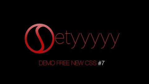 SETYYYYY DEMO FREE NEW&OLD CSS #7