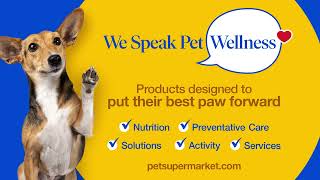 Pet Supermarket Health Wellness 30secs