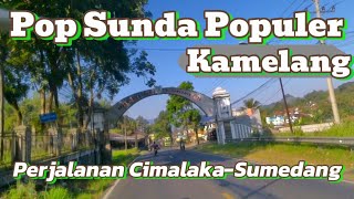 POP SUNDA POPULER ll Kamelang ll Cimalaka -Kota Sumedang