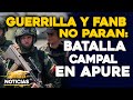 GUERRILLA Y FANB NO PARAN: Batalla campal en Apure | 🔴  NOTICIAS VENEZUELA HOY Abril 28 2021