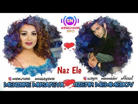 UZEYIR MEMMEDOV-MENZURE NAZ ELE (2019)