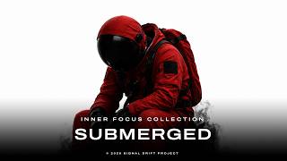 SUBMERGED | SIGNAL DRIFT PROJECT