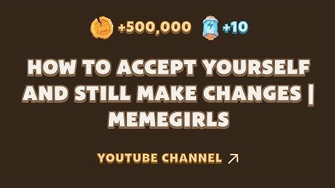 How To Accept Yourself And Still Make Changes || Memefi New Task code 7 September