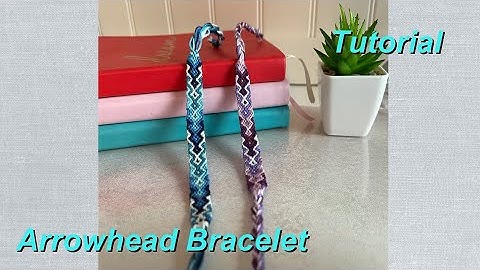 Arrowhead Friendship Bracelet Tutorial | Lifestyle with Chloe