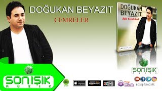 DOGUKAN BEYAZIT CEMRELER