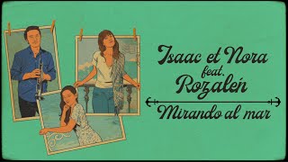 Isaac et Nora con Rozalén - Mirando al Mar