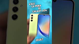 Vale la Pena el Samsung Galaxy A34 en 2025? | #samsung #galaxya34 #samsunga34 #smartphone #a34