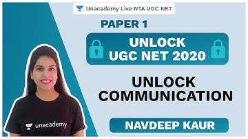 Unlock Communication For Paper 1|NTA UGC NET 2020|Navdeep Kaur|Unacademy Live