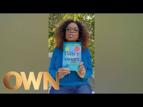 Oprah's Announces Her Next Book Club Pick: Bittersweet by Susan Cain | Oprah's Book Club | OWN