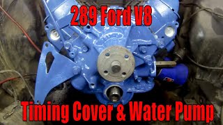 How to install timing cover and water pump on 1966 Mustang 289