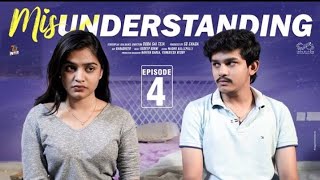 MISunderstanding || Episode -4 || Dorasai Teja || Varsha Dsouza || Tej India || Infinitum Media