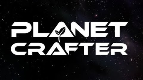 Crash Landing : Planet Crafter Ep. 1