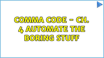Comma Code - Ch. 4 Automate the Boring Stuff (6 Solutions!!)
