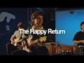 The happy return  live at rugs unplugged