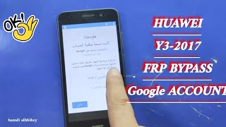 تخطى حماية جوجل اكونت HUAWIE Y3 -2017 CRO U00  ثغره الشريحه